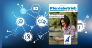 Software vernetzt Arbeitsschritte und Personen auf der Reitanlage.